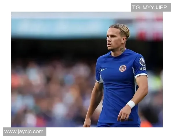 切尔西水货深感后悔加盟决策失误揭露背后隐情